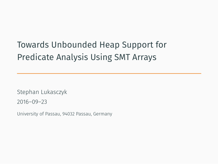 towards unbounded heap support for predicate analysis