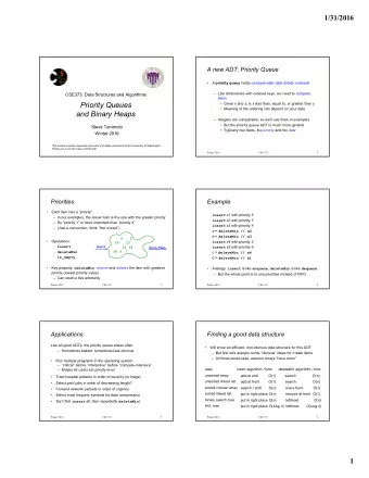 Priority Queues  Given x and y , is x less than, equal to, or greater than y   Meaning of the