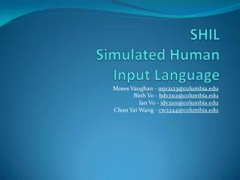 Moses Vaughan - mjv2123@columbia.edu  Binh Vo - bdv2112@columbia.edu  Ian Vo - idv2101@columbia.edu