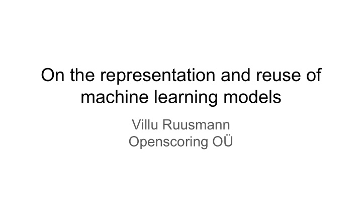 on the representation and reuse of machine learning models