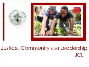 Justice, Community and Leadership  JCL  Justice, Community &amp;  Leadership  Interdisciplinary