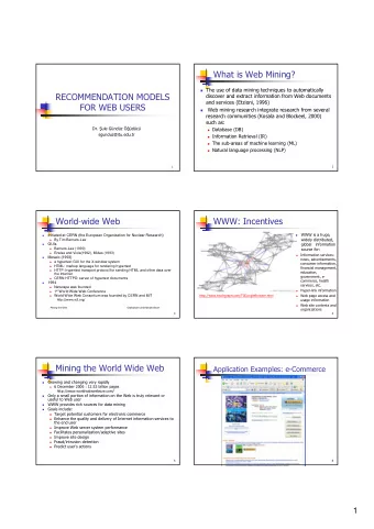 What is Web Mining?  The use of data mining techniques to automatically  RECOMMENDATION MODELS