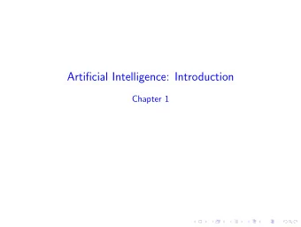 Artificial Intelligence: Introduction  Chapter 1  Outline  We consider here:  What is AI?  A