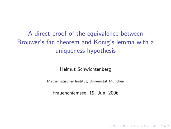 a direct proof of the equivalence between brouwer s fan