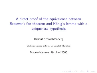 A direct proof of the equivalence between  Brouwers fan theorem and K  onigs lemma with a