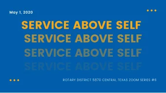 SERVICE ABOVE SELF  SERVICE ABOVE SELF  SERVICE ABOVE SELF  SERVICE ABOVE SELF  ROTARY DISTRICT
