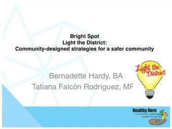 Bernadette Hardy, BA   Tatiana Falcn Rodrguez, MPH  Background &amp; Context  Quick Facts: