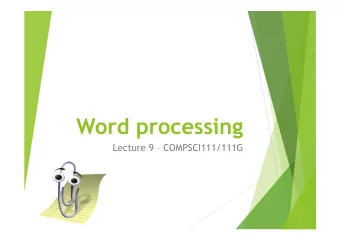 Word processing  Lecture 9  COMPSCI111/111G  Todays lecture u Storing information using ASCII