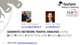 DEEP PACKET INSPECTION AND VISUAL ANALYTICS  More Info: www.bramcappers.nl  1 of 5 Advanced
