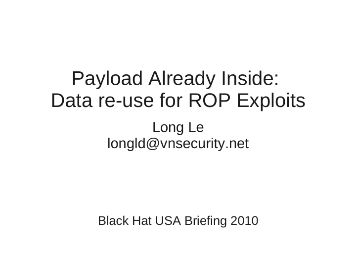 payload already inside data re use for rop exploits