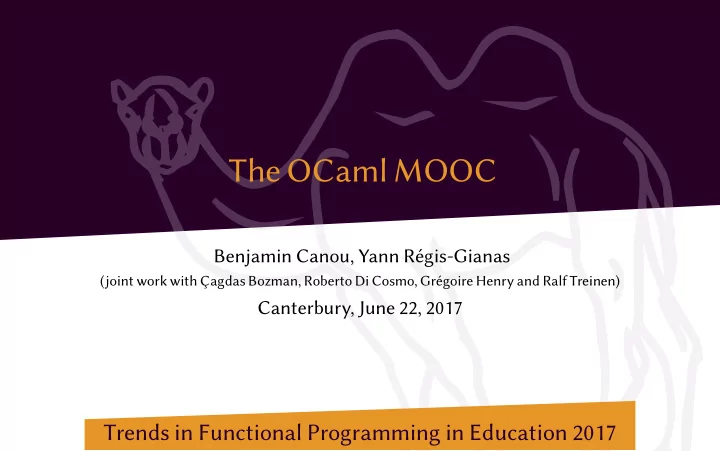 the ocaml mooc benjamin canou yann r gis gianas joint