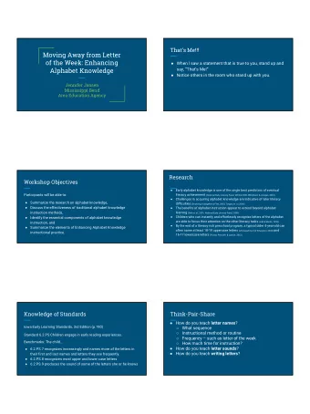 Moving Away from Letter  of the Week: Enhancing  When I saw a statement that is true to you,