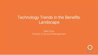 Technology Trends in the Benefits  Technology Trends in the Benefits  Landscape Landscape  Matt