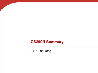 CS290N Summary  2015 Tao Yang  Text books  [CMS] Bruce Croft, Donald Metzler, Trevor Strohman,
