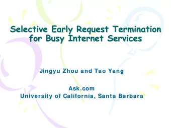 Selective Early Request Termination  Selective Early Request Termination  for Busy Internet