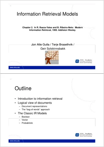 Outline   Introduction to information retrieval   Logical view of documents  L  i  l i  f d