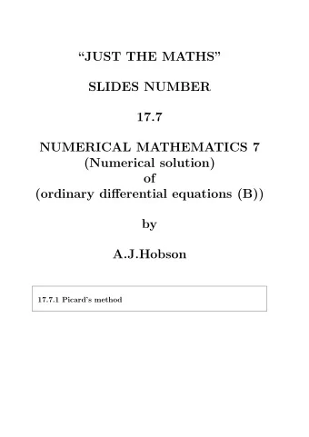 JUST THE MATHS  SLIDES NUMBER  17.7  NUMERICAL MATHEMATICS 7  (Numerical solution)  of