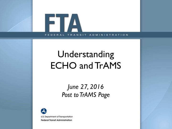 understanding echo and trams