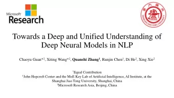 Towards a Deep and Unified Understanding of  Deep Neural Models in NLP Chaoyu Guan* 2 , Xiting