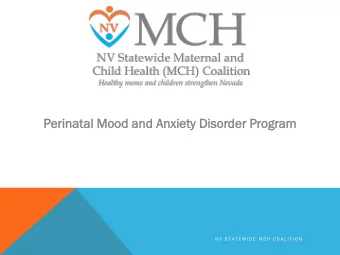 Per  erinat  inatal  al Mood  d and  d Anxiety D  Disorde  der P  Program  N V  S T A T E W I D E