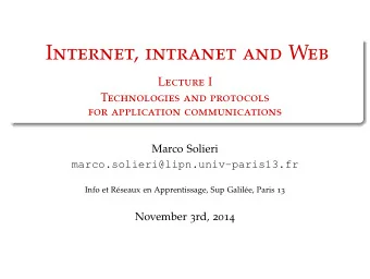 I nternet , intranet and W eb L ecture I T echnologies and protocols  for application