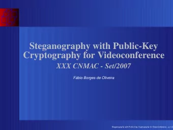 Steganography with Public-Key  Cryptography for Videoconference  XXX CNMAC - Set/2007  Fbio