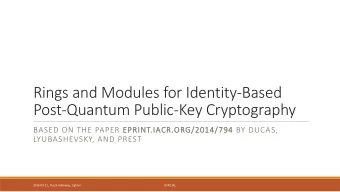Rings and Modules for Identity-Based  Post-Quantum Public-Key Cryptography  BASED ON THE PAPER