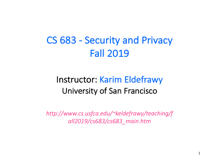 cs cs 683 683 security y and privacy fa fall 2019