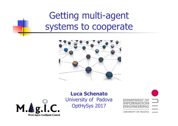 getting multi agent systems to cooperate