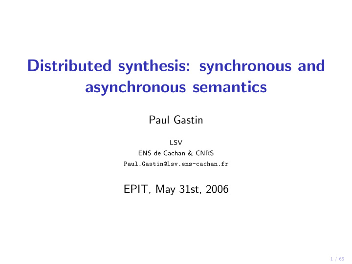 distributed synthesis synchronous and asynchronous
