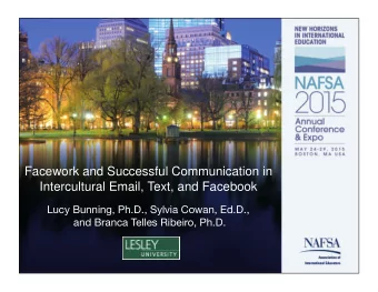 Facework and Successful Communication in  Intercultural Email, Text, and Facebook  Lucy Bunning,