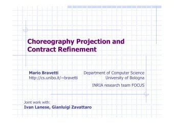 Choreography Projection and  Contract Refinement  Mario Bravetti  Department of Computer Science