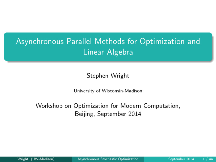 asynchronous parallel methods for optimization and linear