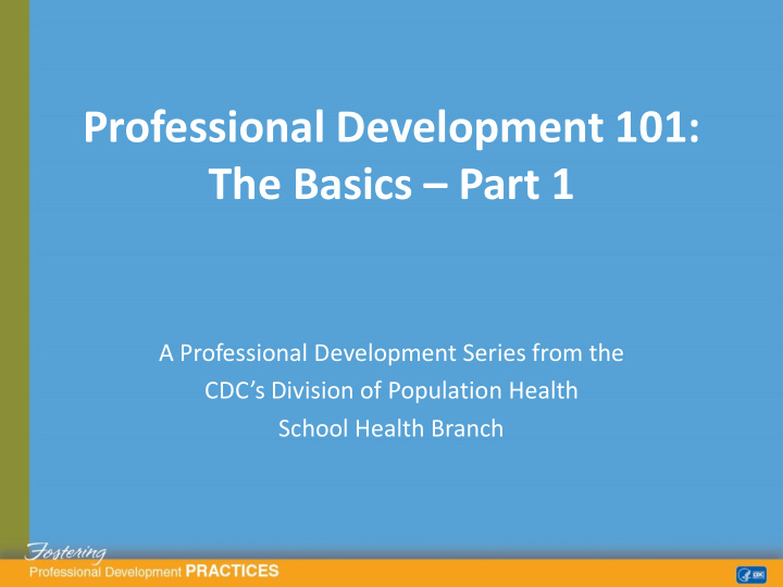 professional development 101 the basics part 1