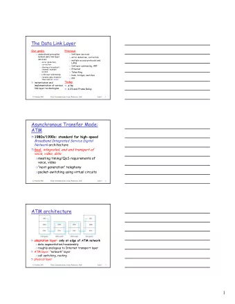 The Data Link Layer  Our goals:  Previous  understand principles  link layer services  behind