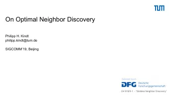 On Optimal Neighbor Discovery  Philipp H. Kindt  philipp.kindt@tum.de  SIGCOMM19, Beijing  CH