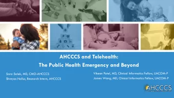 AHCCCS and Telehealth:  The Public Health Emergency and Beyond  Vikeen Patel, MD, Clinical
