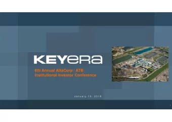 6th Annual AltaCorp / ATB  Institutional Investor Conference  J a n u a r y  1 0 ,  2 0 1 8  1
