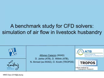 A benchmark study for CFD solvers:  simulation of air flow in livestock husbandry  Alfonso Caiazzo