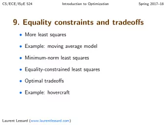 9. Equality constraints and tradeoffs  More least squares  Example: moving average model