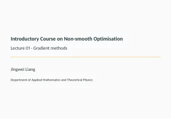 Introductory Course on Non-smooth Optimisation  Lecture 01 - Gradient methods  Jingwei Liang