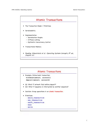 Atomic Transactions    The Transaction Model / Primitives    Serializability