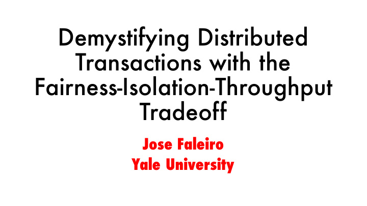 demystifying distributed transactions with the fairness