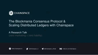 The Blockmania Consensus Protocol &amp;  Scaling Distributed Ledgers with Chainspace  A Research