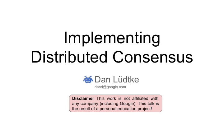 implementing distributed consensus