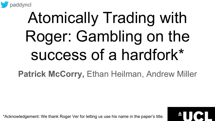 atomically trading with roger gambling on the success of