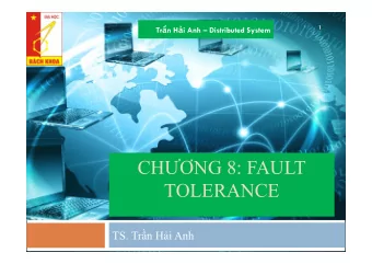 CH  NG 8: FAULT  TOLERANCE TS. Tr  n H  i Anh  Content  2 1. Introduction to fault