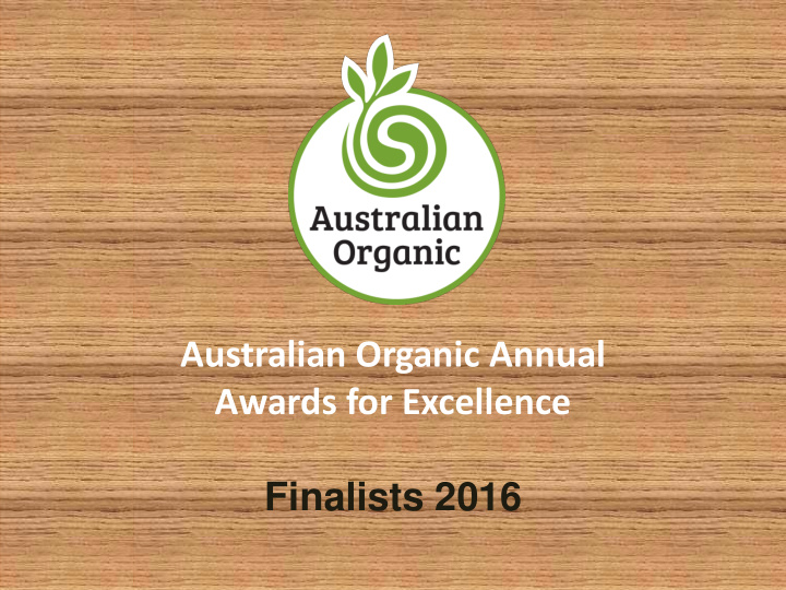 australian organic annual awards for excellence finalists