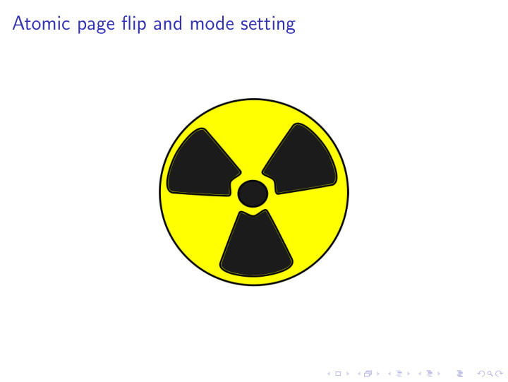 atomic page flip and mode setting hardware structure and