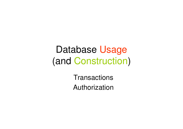 database usage and construction